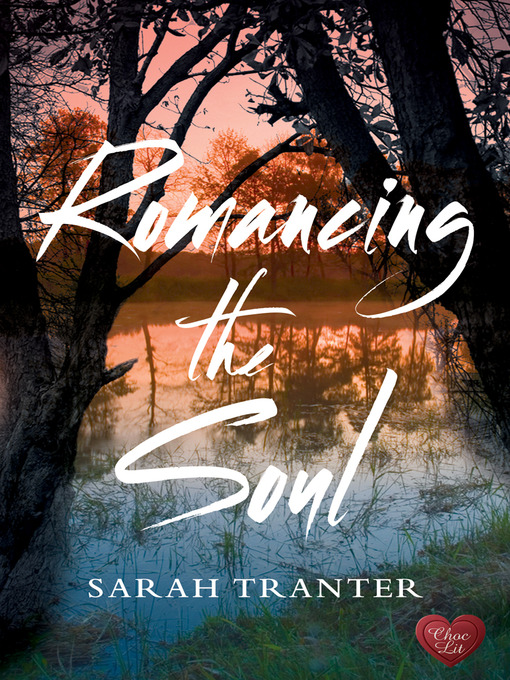 Title details for Romancing the Soul by Sarah Tranter - Available